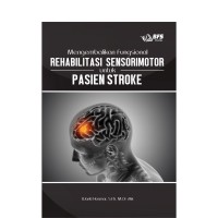Mengembalikan fungsional Rehabilitasi Sensorimotor untuk Pasien Stroke