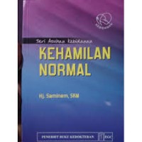 Seri Asuhan Kebidanan: KEHAMILAN NORMAL