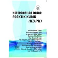 KETERAMPILAN DASAR PRAKTIK KLINIK (KDPK)