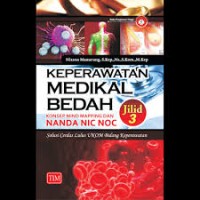 Keperawatan Medikal Bedah: konsep mind mapping dan NANDA NIC NOC jilid 3