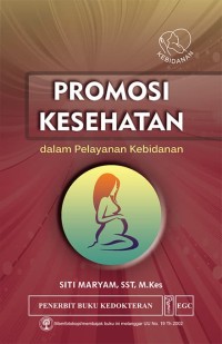 Promosi Kesehatan dalam Pelayanan Kebidanan