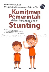 Komitmen pemerintah dalam penanggulangan stunting