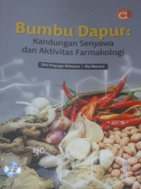 Bumbu Dapur: Kandungan Senyawa dan Aktivitas Farmakologi