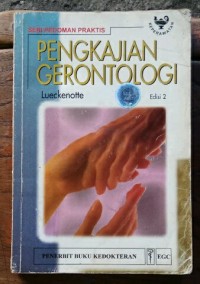 Seri pedoman praktis: PENGKAJIAN GERONTOLOGI