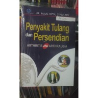 PENYAKIT TULANG DAN PERSENDIAN : arthritis atau arthalgia