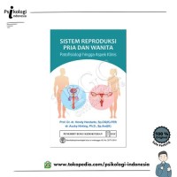 sistem reproduksi pria dan wanita: patofisiologi hingga aspek klinis