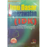 ILMU DASAR KEPERAWATAN (IDK)