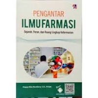 Pengantar ilmu farmasi: sejarah, peran dan ruang lingkup kefarmasian