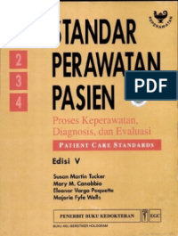 STANDAR PERAWATAN PASIEN : Proses keperawatan , diagnosis, dan evaluasi 1