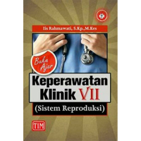 Buku Ajar : Keperawatan Klinik VII (SIstem Reproduksi)