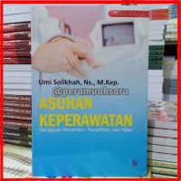 Asuhan Keperawatan: gangguan kehamilan, persalinan, dan nifas