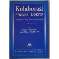 KOLABORASI PERAWAT-DOKTER: Perawat Orang Dewasa dan Lansia
