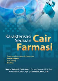 karakterisasi sediaan cair farmasi: fonomena permukaan & antarmuka sistem dispersi asas reologi kinetika