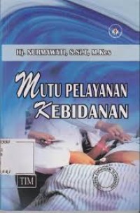 MUTU PELAYANAN KEBIDANAN
