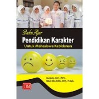 Buku Ajar Pendidikan Karakter Untuk Mahasiswa Kebidanan