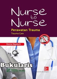 NURSE TO NURSE: Perawatan Trauma