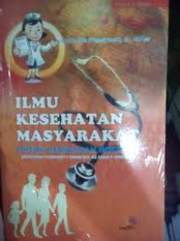 ILMU KESEHATAN MASYARAKAT: Untuk Kebidanan Holistik