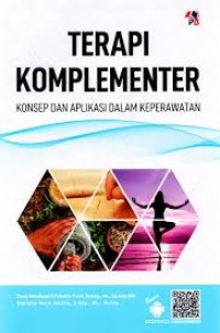 terapi komplementer: konsep dan aplikasi dalam keperawatan