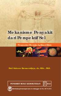 Mekanisme Penyakit Dari Perspektif Sel