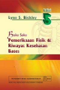 Buku Saku: Pemeriksaan Fisik dan Riwayat Kesehatan Bates
