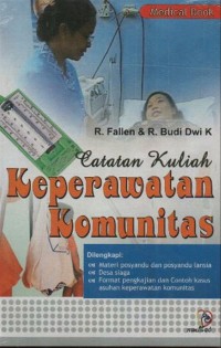 Catatan Kuliah : Keperawatan Komunitas
