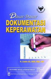 DASAR-DASAR DOKUMENTASI KEPERAWATAN