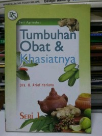 TUMBUHAN OBAT & KHASIATNYA, Seri 1