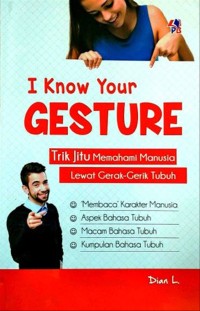 I Know Your Gesture : Trik jitu Memahami Manusia Lewat Gerak-Gerik tubuh