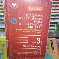 Buku Saku : DIAGNOSA KEPERAWATAN PADA KEPERAWATAN PSIKIATRI