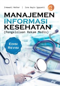 manajemen informasi kesehatan ; pengelolaan rekam medis