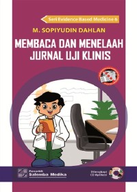 MEMBACA DAN MENELAAH JURNAL UJI KLINIS