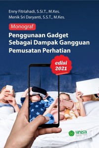 Monograf Penggunaan Gadget Sebagai Dampak Gangguan Pemusatan Perhatian