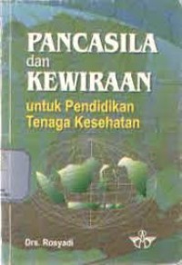 PANCASILA DAN KEWIRAAN Untuk Pendidikan Tenaga Kesehatan