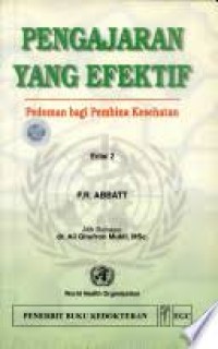 PENGAJARAN YANG EFEKTIF: Pedoman bagi pembina kesehatan
