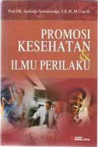 PROMOSI KESEHATAN DAN ILMU PRILAKU