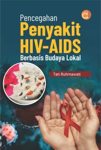 Pencegahan Penyakit HIV-AIDS Berbasis Budaya Lokal