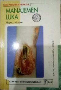 Seri pedoman praktis: MANAJEMEN LUKA