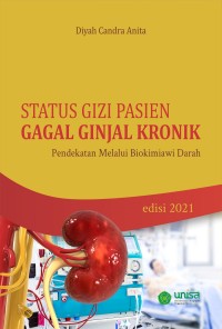 status gizi pasien gagal ginjal kronik: pendekatan melalui biokimiawi darah