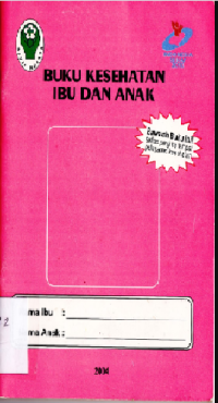 BUKU KESEHATAN IBU DAN ANAK