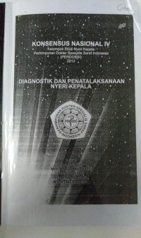 Konsensus Nasional IV: diagnostik dan penatalaksanaan nyeri kepala