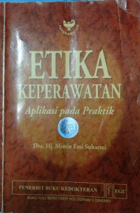 Etika Keperawatan aplikasi pada praktik