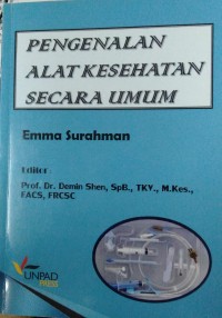 Pengenalan Alat Kesehatan Secara Umum