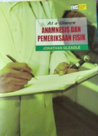 At a Glance Anamnesis dan Pemeriksaan Fisik