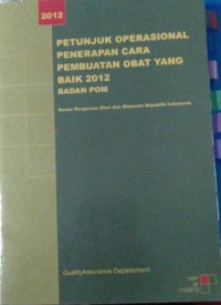 Petunjuk Operasional Penerapan Cara Pembuatan Obat yang Baik 2012