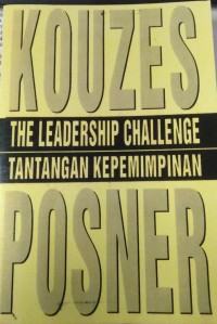 The Leadership Challenge (Tantangan Kepemimpinan)