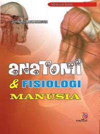 Anatomi & Fisiologi Manusia
