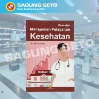 BUKU AJAR MANAJEMEN PELAYANAN KESEHATAN