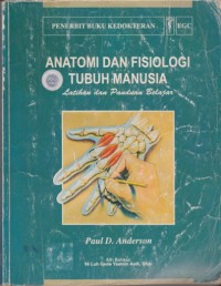 ANATOMI DAN FISIOLOGI TUBUH MANUSIA : Latihan dan Panduan Belajar