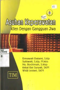 Asuhan keperawatan klien dengan gangguan jiwa
