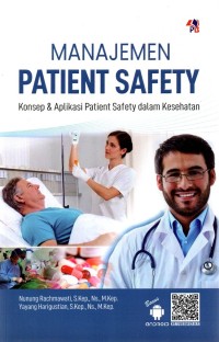 Manajemen Patient Safety Konsep & Aplikasi Safety Dalam Kesehatan